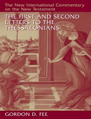 [The New International Commentary on the New Testament 01] • The First and Second Letters to the Thessalonians